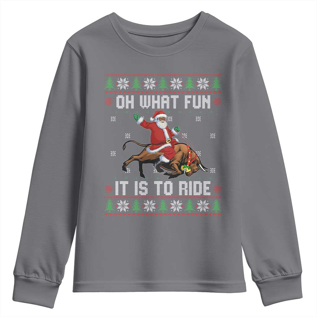 Oh What Fun It Is To Ride Youth Sweatshirt Black Santa Bull Rider Ugly Christmas Gift - Wonder Print Shop