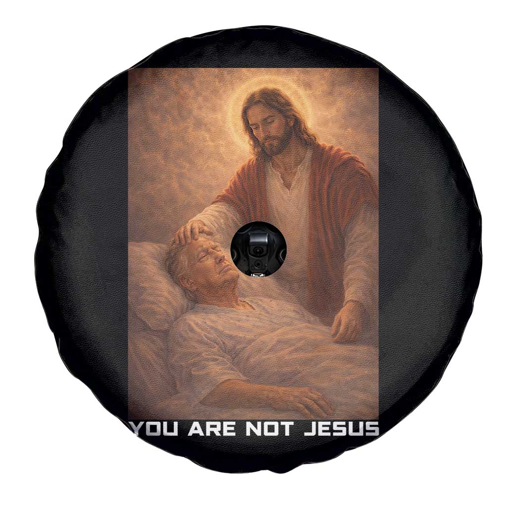 Funny Sarcastic Political Satire Spare Tire Cover You Are Not Jesus