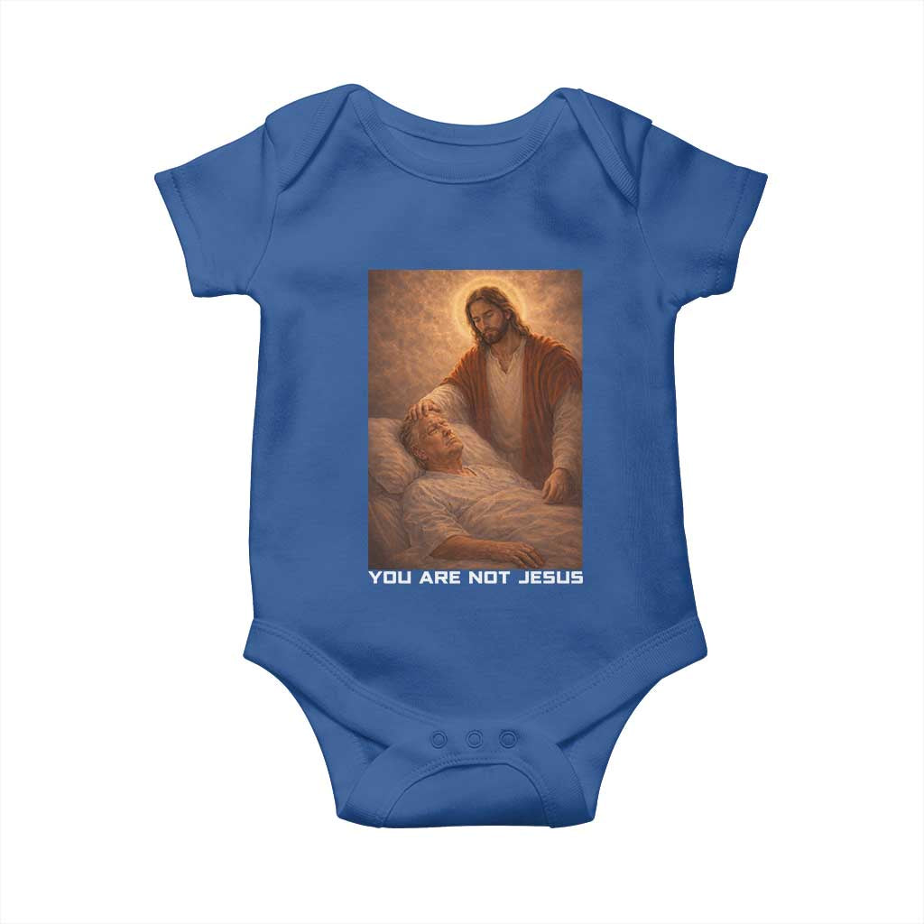 Funny Sarcastic Political Satire Baby Onesie You Are Not Jesus