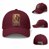 Funny Sarcastic Political Satire Baseball Cap You Are Not Jesus