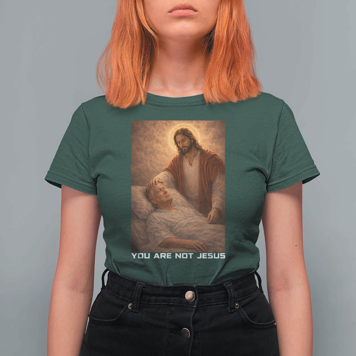 Funny Sarcastic Political Satire T Shirt For Women You Are Not Jesus