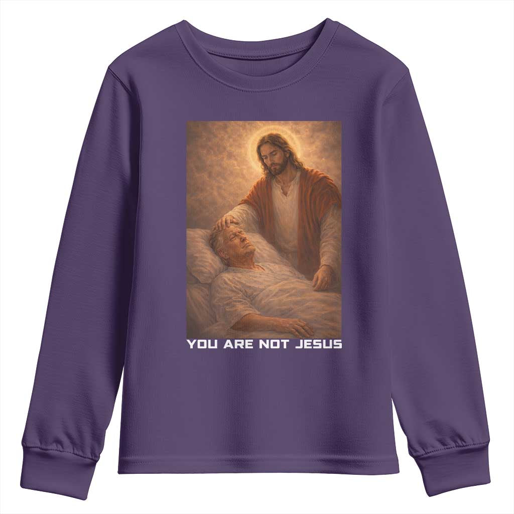 Funny Sarcastic Political Satire Youth Sweatshirt You Are Not Jesus
