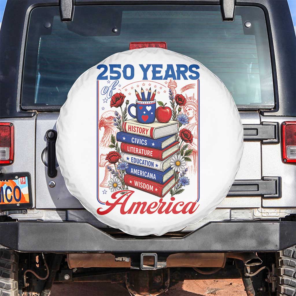250 Years Of America American Teacher Graphic Spare Tire Cover Patriotic Educator Gift