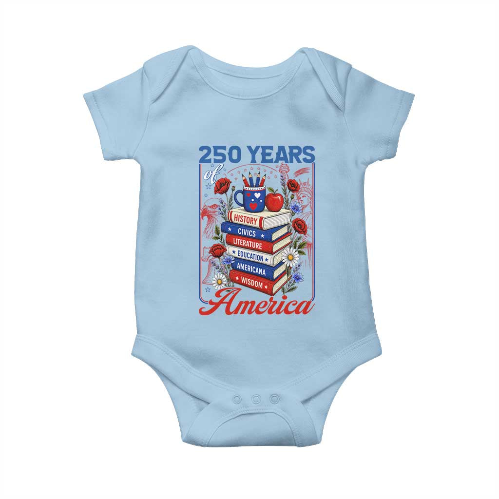 250 Years Of America American Teacher Graphic Baby Onesie Patriotic Educator Gift