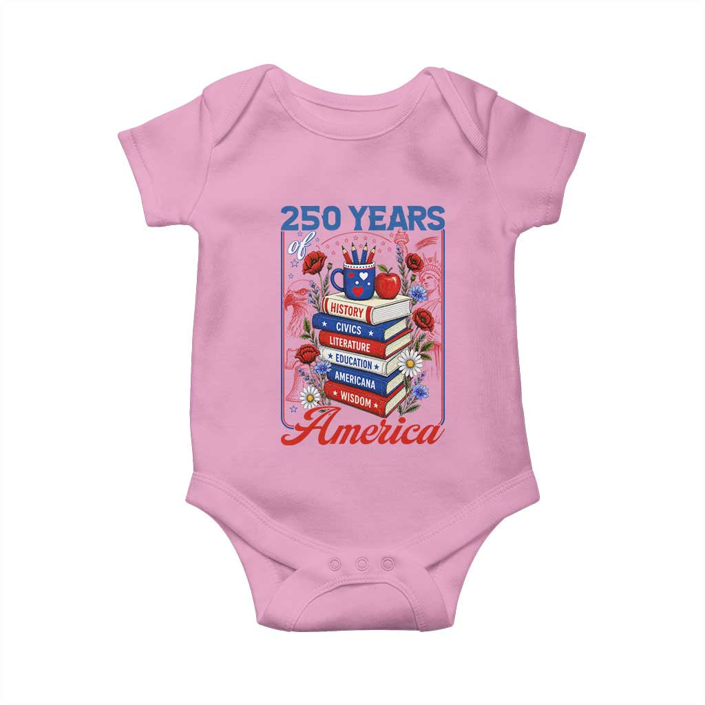 250 Years Of America American Teacher Graphic Baby Onesie Patriotic Educator Gift