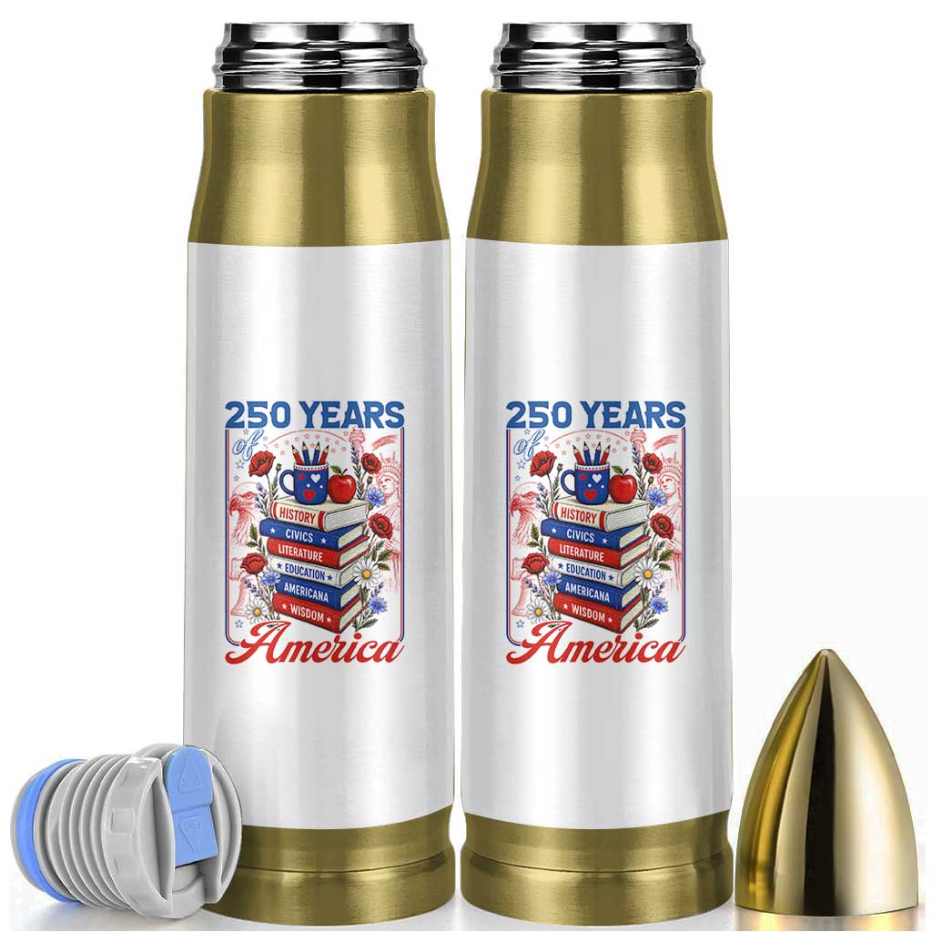250 Years Of America American Teacher Graphic Bullet Tumbler Patriotic Educator Gift