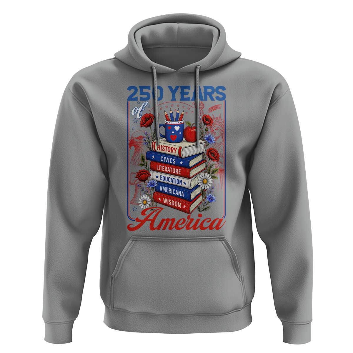 250 Years Of America American Teacher Graphic Hoodie Patriotic Educator Gift