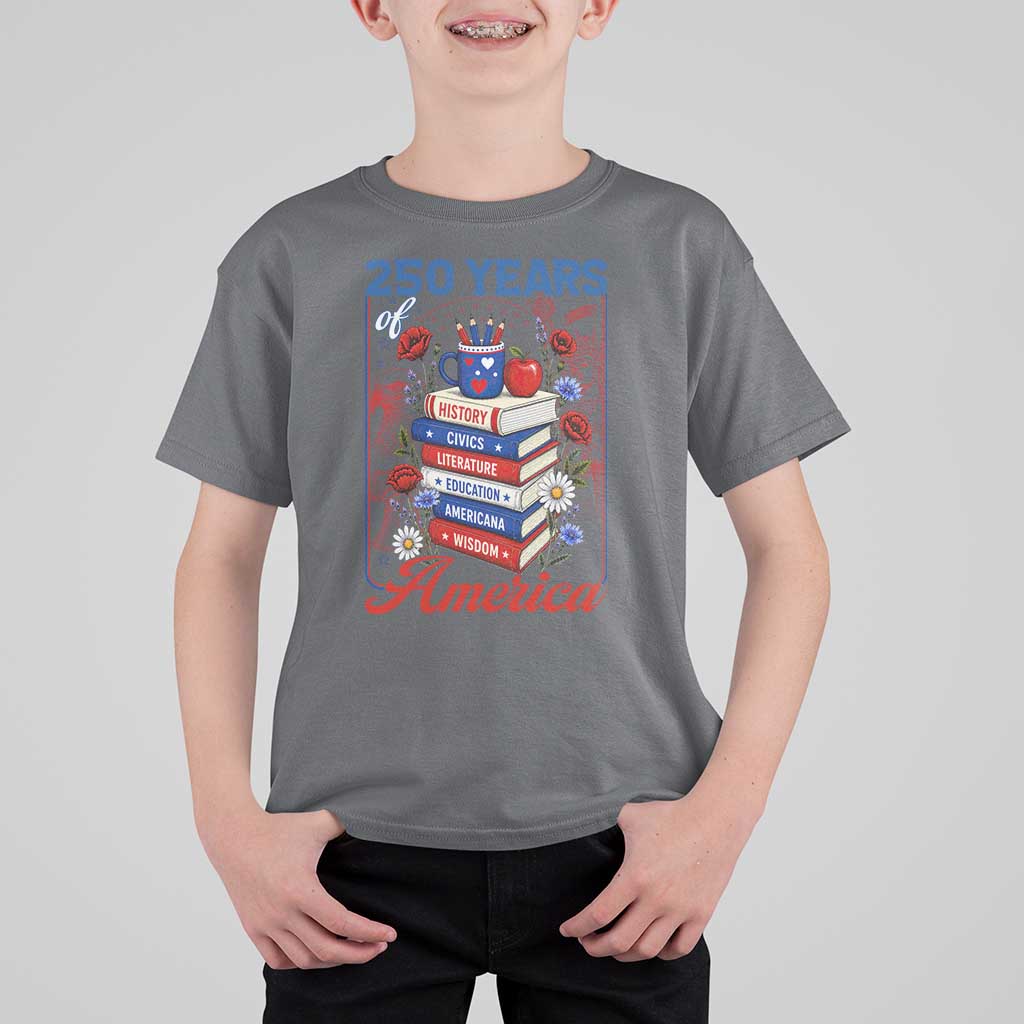 250 Years Of America American Teacher Graphic T Shirt For Kid Patriotic Educator Gift