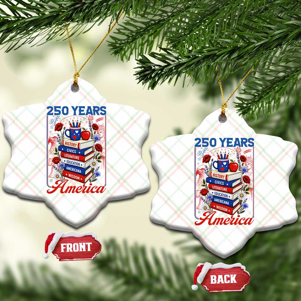 250 Years Of America American Teacher Graphic Ceramic Ornament Patriotic Educator Gift