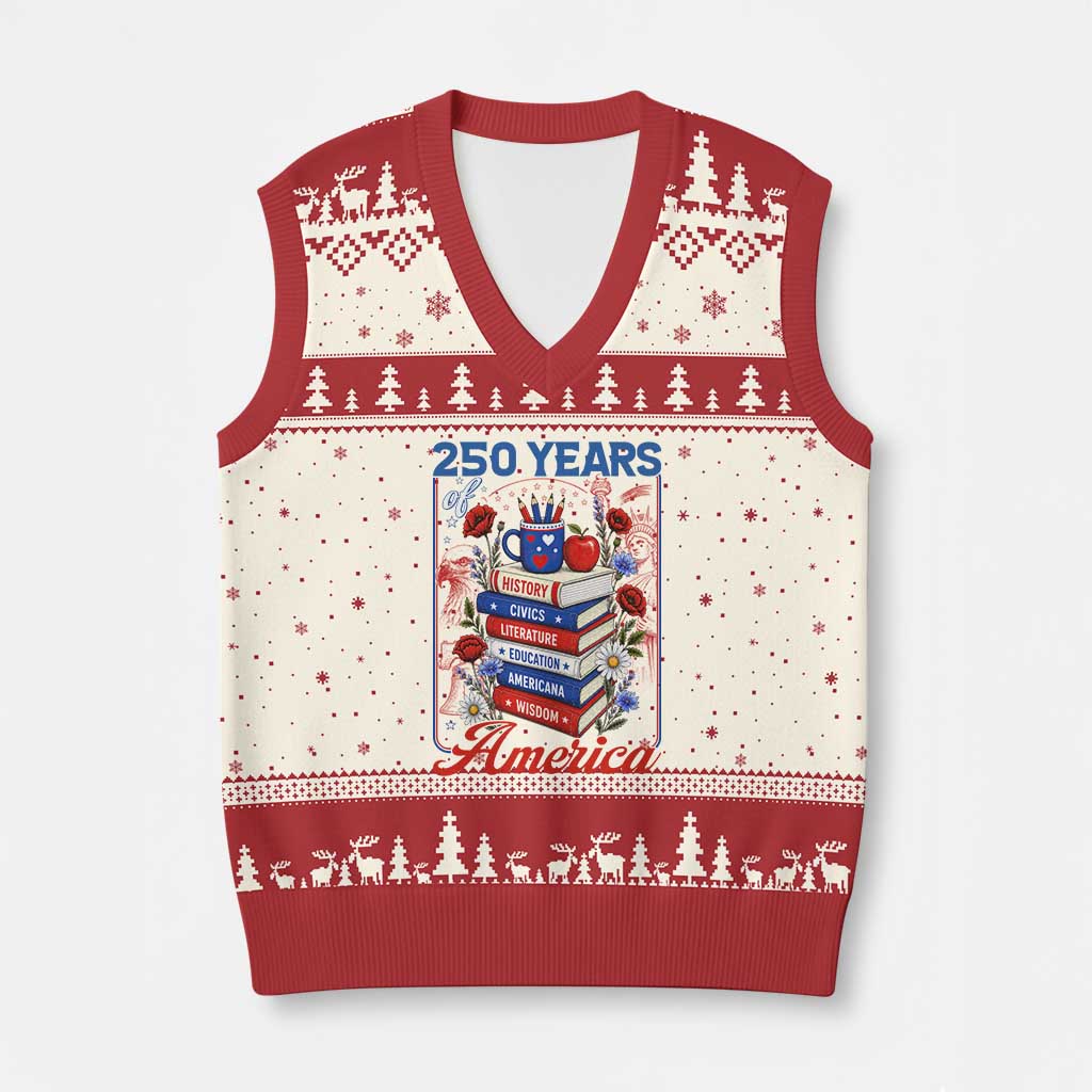 250 Years Of America American Teacher Graphic V-Neck Knit Sweater Vest Patriotic Educator Gift