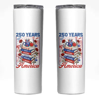250 Years Of America American Teacher Graphic Skinny Tumbler Patriotic Educator Gift