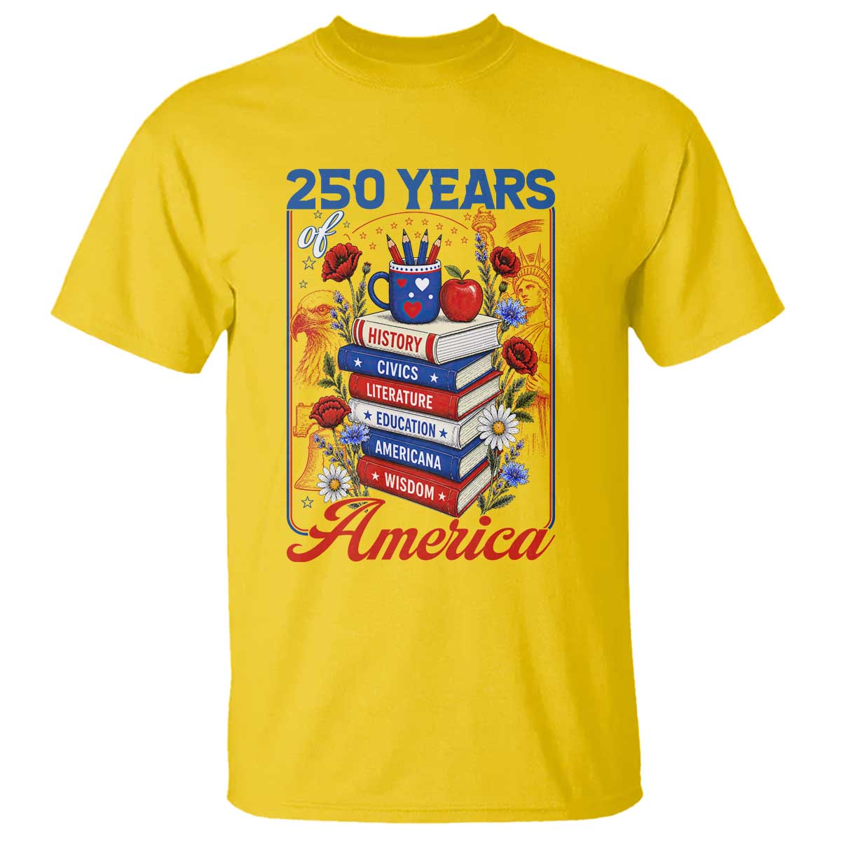 250 Years Of America American Teacher Graphic T Shirt Patriotic Educator Gift