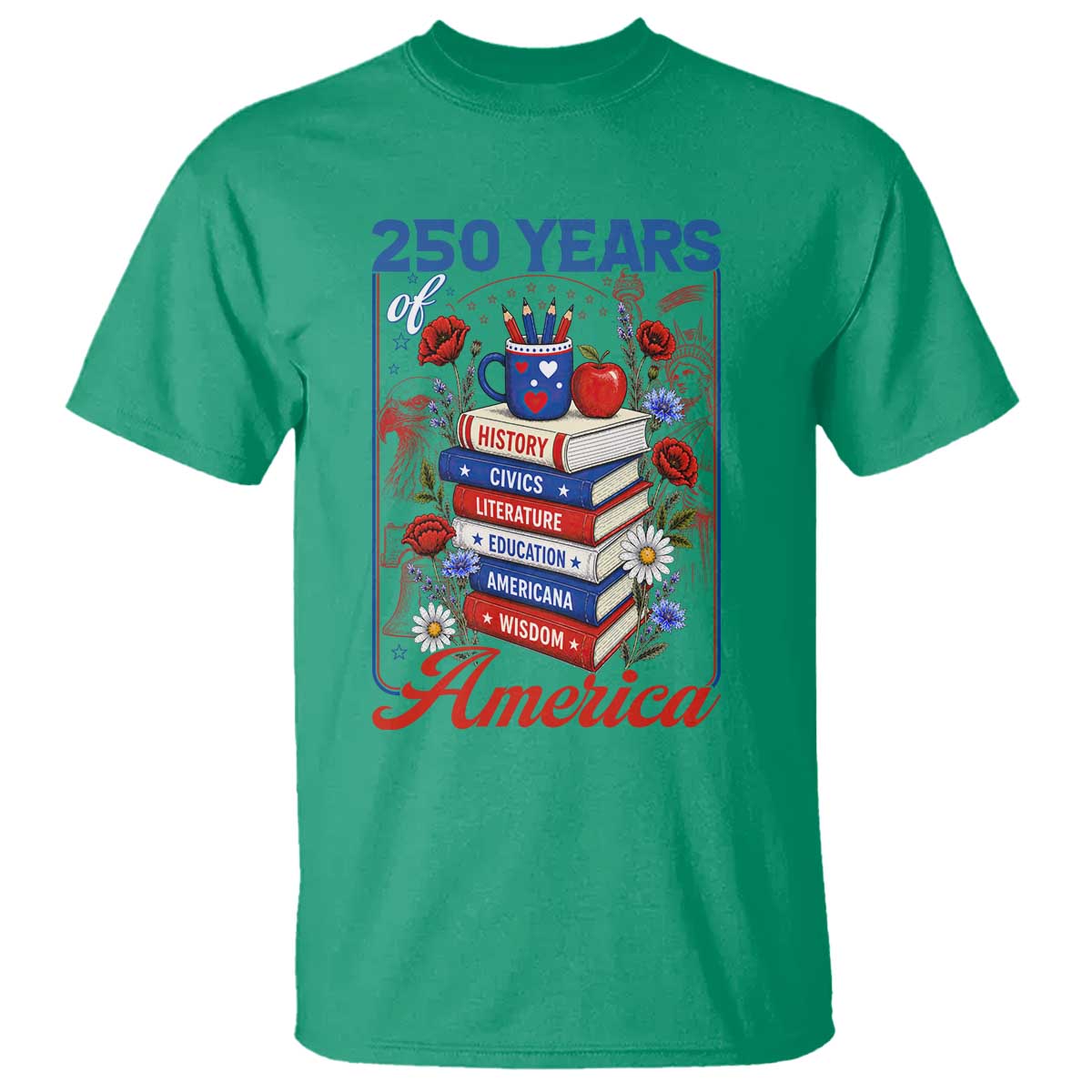 250 Years Of America American Teacher Graphic T Shirt Patriotic Educator Gift