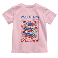 250 Years Of America American Teacher Graphic Toddler T Shirt Patriotic Educator Gift