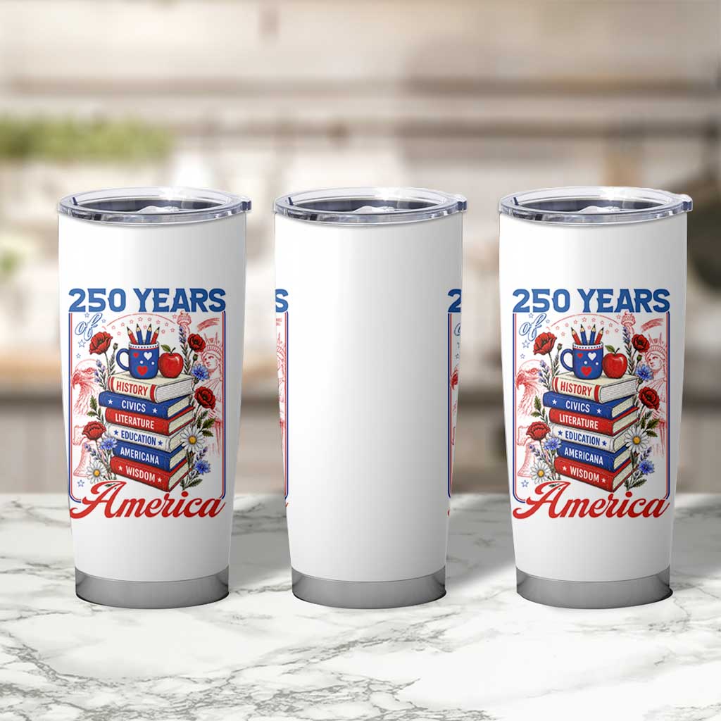 250 Years Of America American Teacher Graphic Tumbler Cup Patriotic Educator Gift