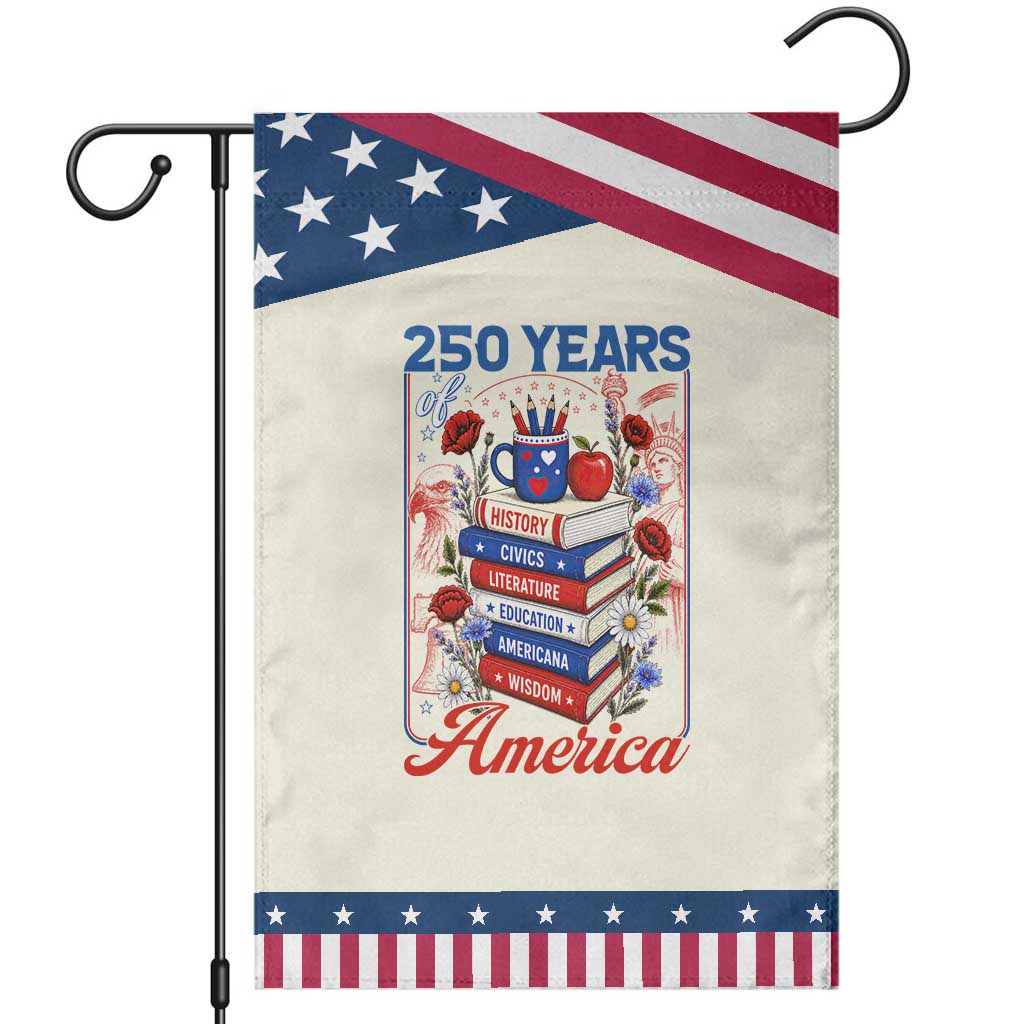 250 Years Of America American Teacher Graphic Patriotic Garden Flag Educator Gift