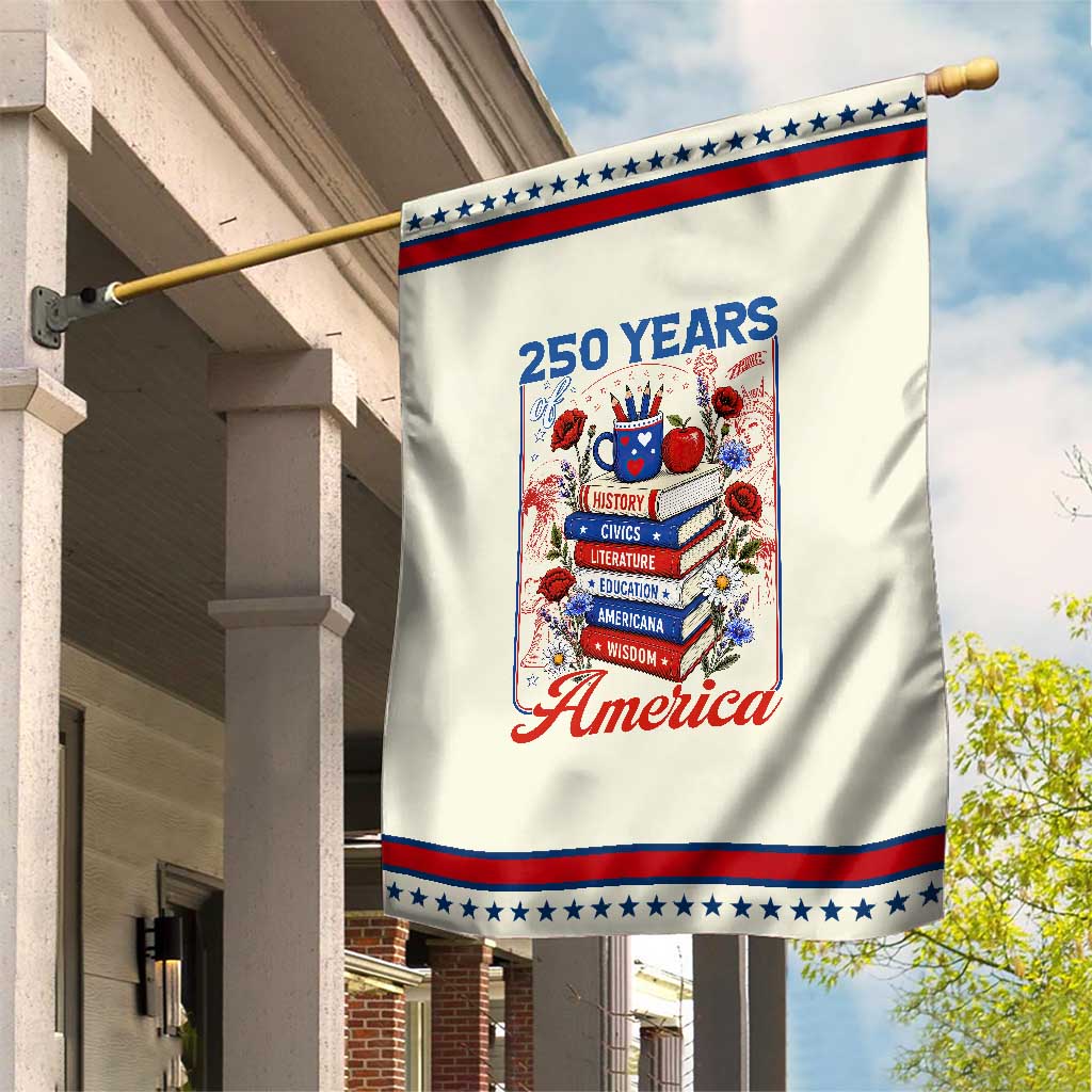 250 Years Of America American Teacher Graphic Patriotic Garden Flag Educator Gift