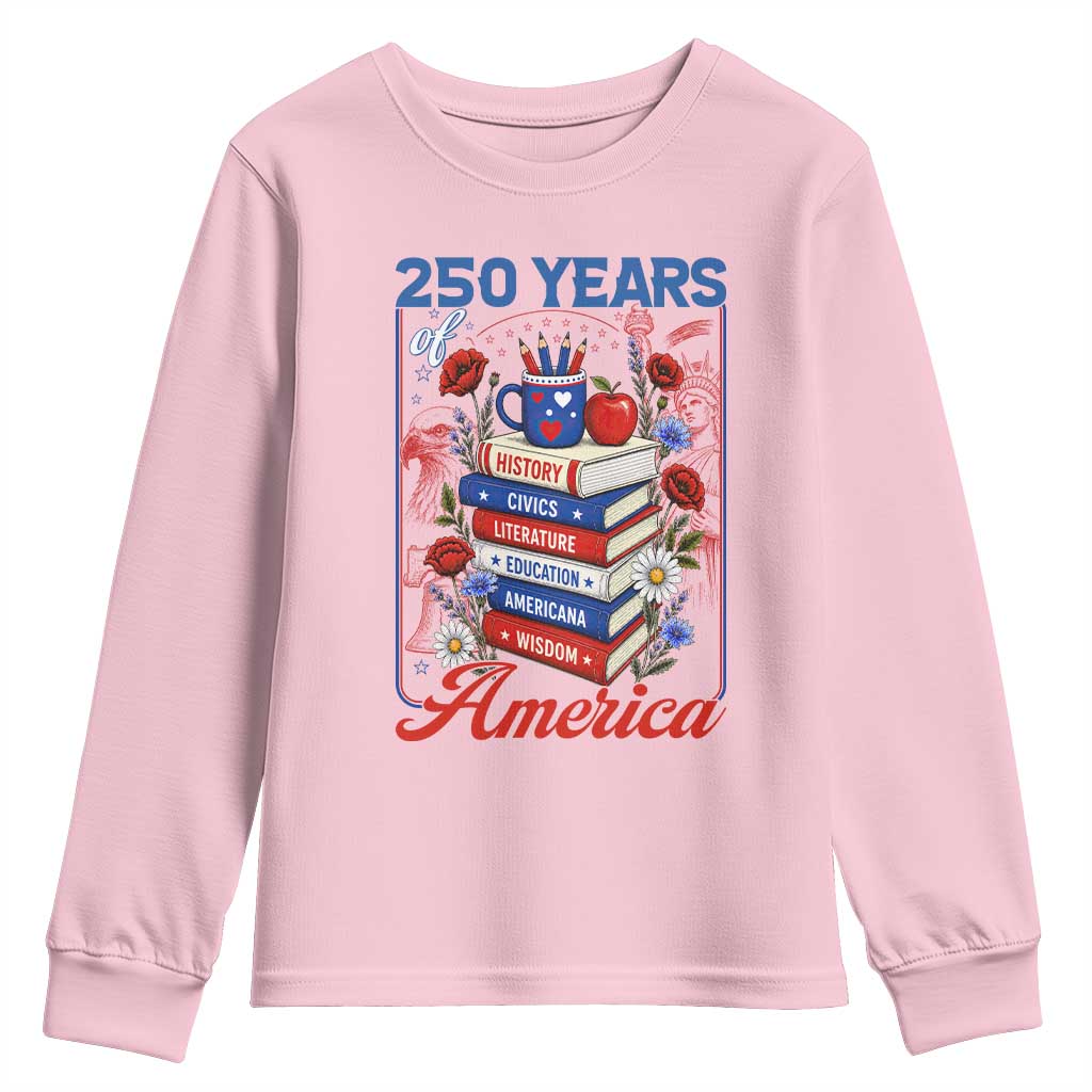 250 Years Of America American Teacher Graphic Youth Sweatshirt Patriotic Educator Gift