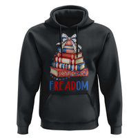 Funny Patriotic Book Lover Gift Hoodie Freadom