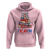 Funny Patriotic Book Lover Gift Hoodie Freadom