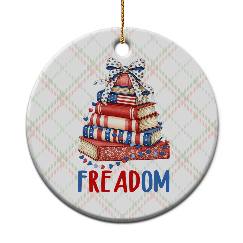 Funny Patriotic Book Lover Gift Ceramic Ornament Freadom