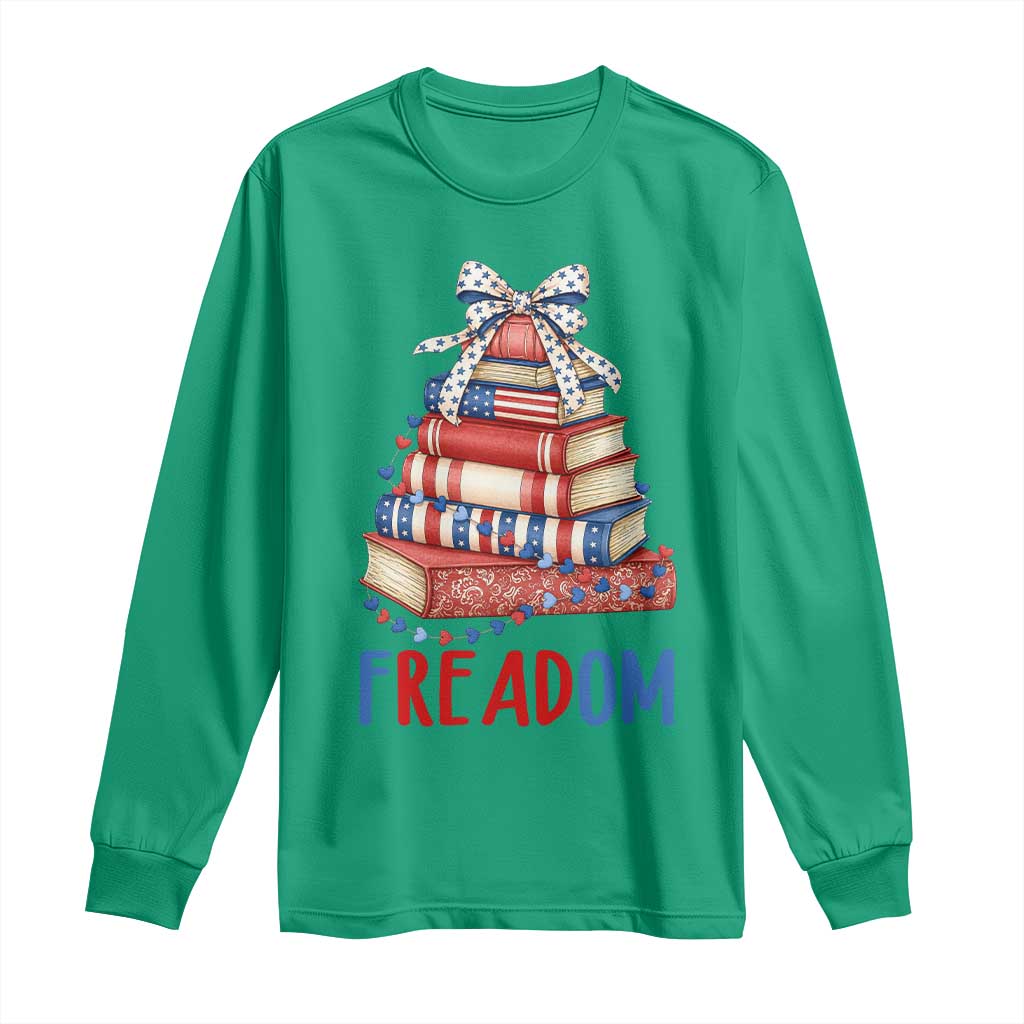 Funny Patriotic Book Lover Gift Long Sleeve Shirt Freadom