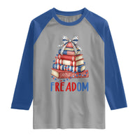 Funny Patriotic Book Lover Gift Raglan Shirt Freadom