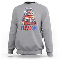 Funny Patriotic Book Lover Gift Sweatshirt Freadom