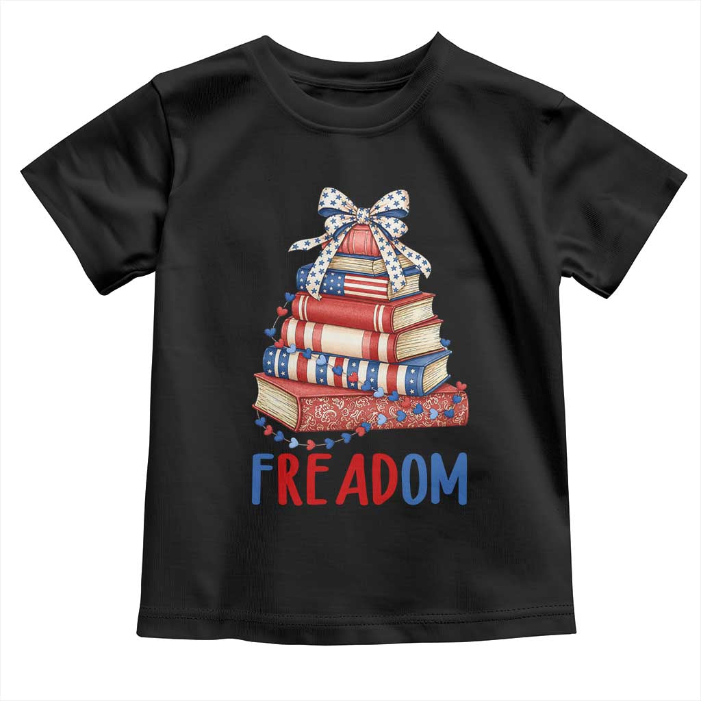 Funny Patriotic Book Lover Gift Toddler T Shirt Freadom