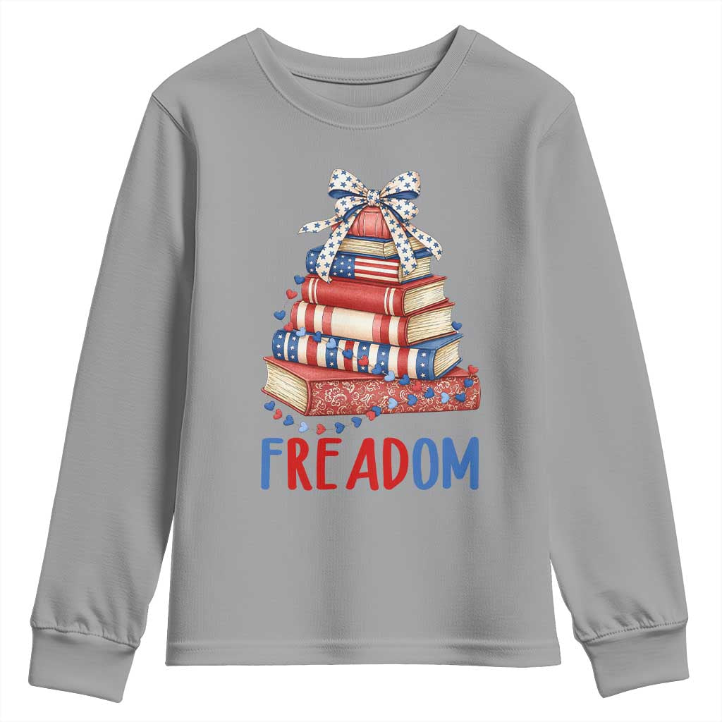 Funny Patriotic Book Lover Gift Youth Sweatshirt Freadom