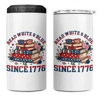Funny Patriotic Book Lover Gift 4 in 1 Can Cooler Tumbler Read White Blue Since 1776