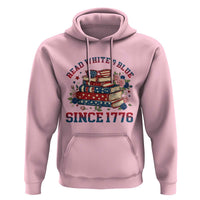 Funny Patriotic Book Lover Gift Hoodie Read White Blue Since 1776