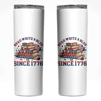 Funny Patriotic Book Lover Gift Skinny Tumbler Read White Blue Since 1776