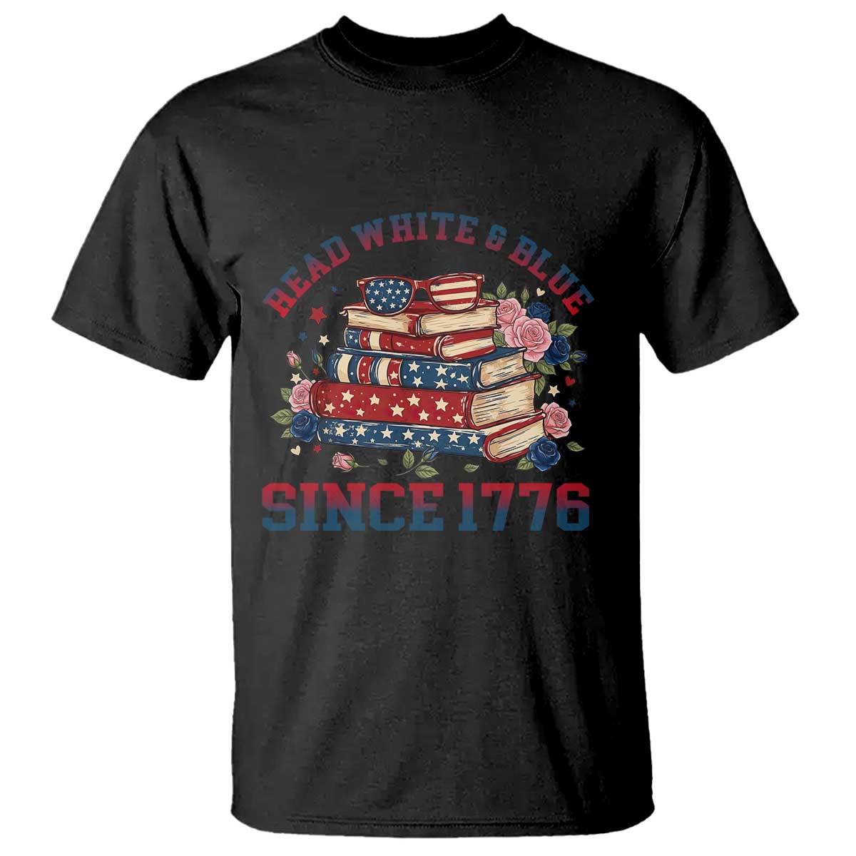 Funny Patriotic Book Lover Gift T Shirt Read White Blue Since 1776