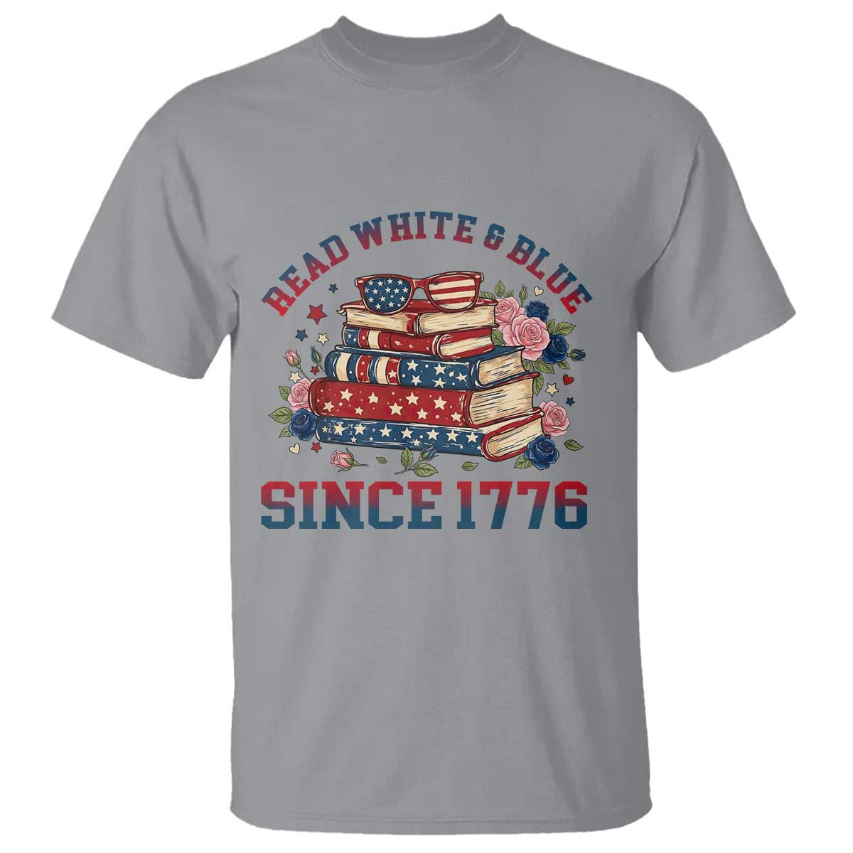Funny Patriotic Book Lover Gift T Shirt Read White Blue Since 1776