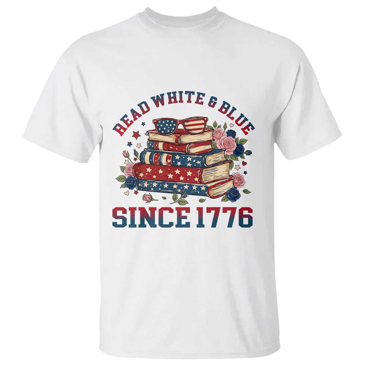 Funny Patriotic Book Lover Gift T Shirt Read White Blue Since 1776