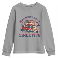 Funny Patriotic Book Lover Gift Youth Sweatshirt Read White Blue Since 1776