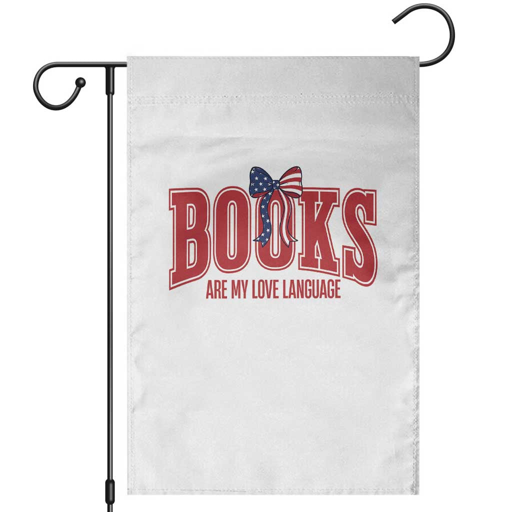 Patriotic Book Lover Gift Garden Flag Books Are My Love Language