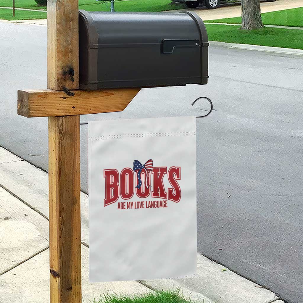 Patriotic Book Lover Gift Garden Flag Books Are My Love Language