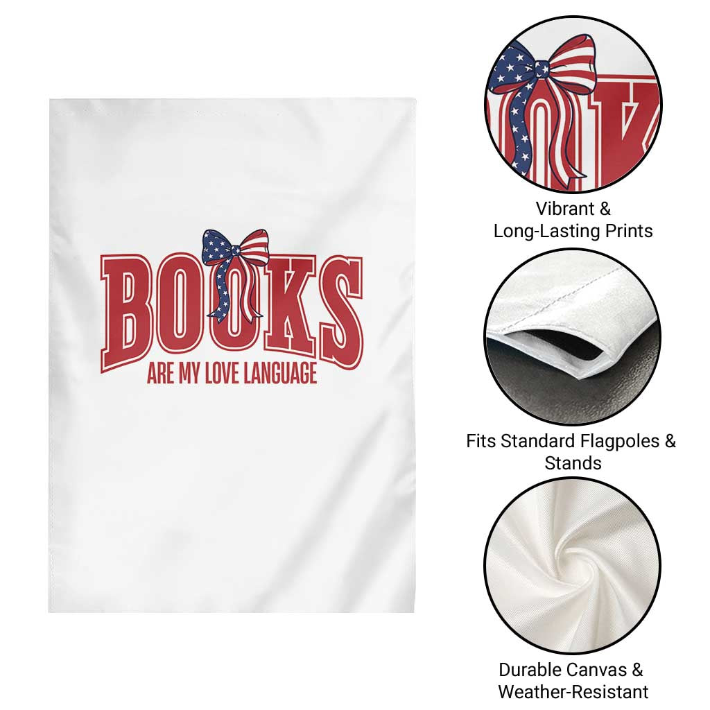 Patriotic Book Lover Gift Garden Flag Books Are My Love Language
