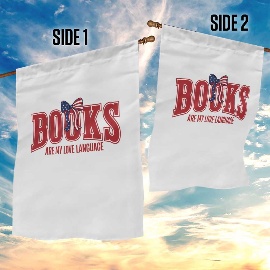 Patriotic Book Lover Gift Garden Flag Books Are My Love Language