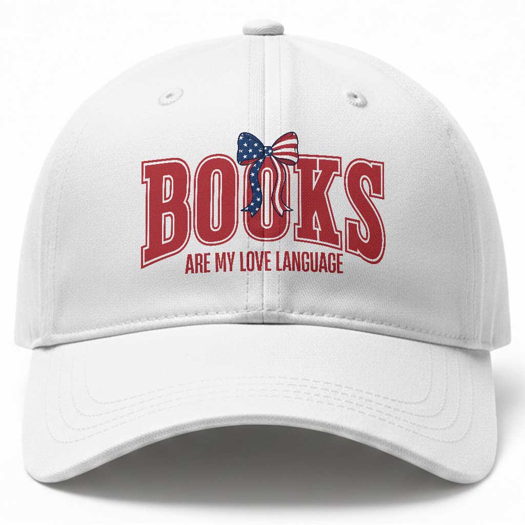 Patriotic Book Lover Gift Baseball Cap Books Are My Love Language