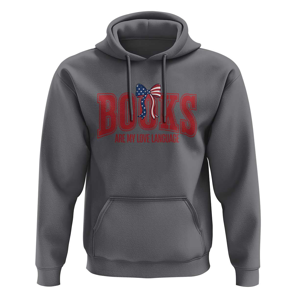 Patriotic Book Lover Gift Hoodie Books Are My Love Language