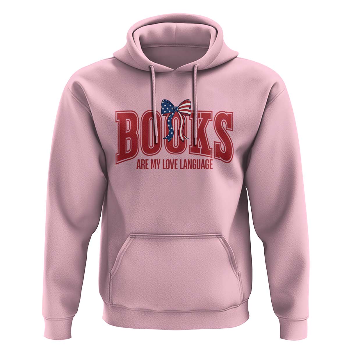 Patriotic Book Lover Gift Hoodie Books Are My Love Language