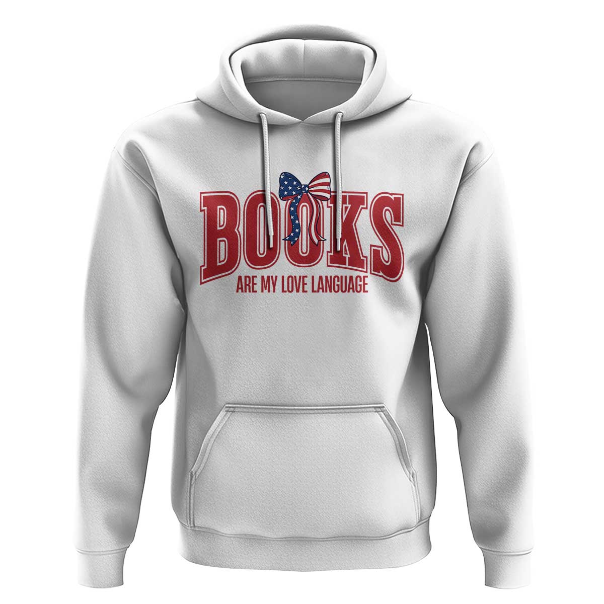 Patriotic Book Lover Gift Hoodie Books Are My Love Language