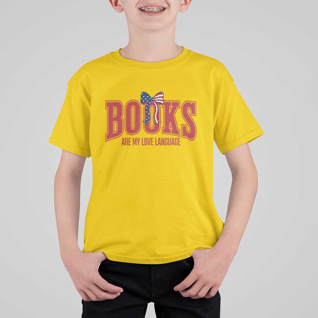 Patriotic Book Lover Gift T Shirt For Kid Books Are My Love Language