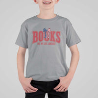Patriotic Book Lover Gift T Shirt For Kid Books Are My Love Language