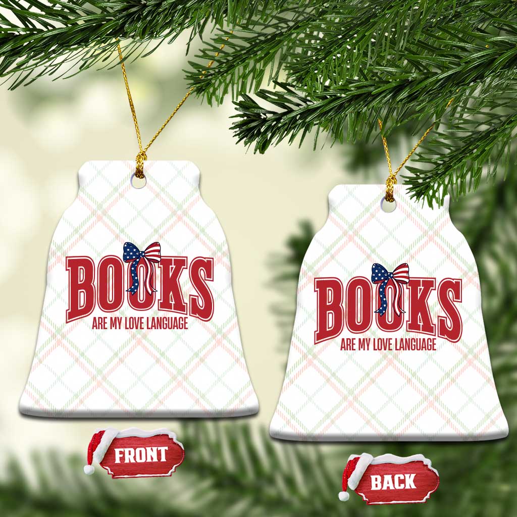 Patriotic Book Lover Gift Ceramic Ornament Books Are My Love Language