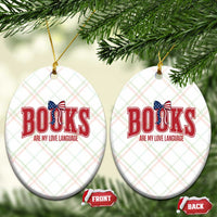 Patriotic Book Lover Gift Ceramic Ornament Books Are My Love Language