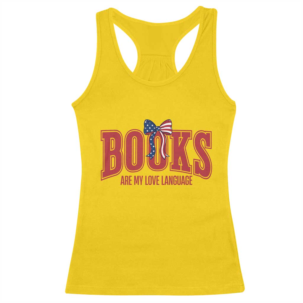 Patriotic Book Lover Gift Racerback Tank Top Books Are My Love Language